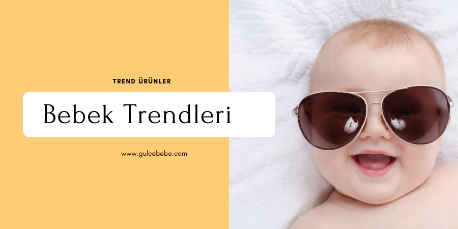 👶✨ Trend Bebek Modası –  Bebek Giyim Trendleri